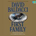 Cover Art for 9781415964583, First Family by David Baldacci