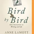 Cover Art for 0889290379634, Bird by Bird: Some Instructions on Writing and Life by Anne Lamott