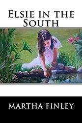 Cover Art for 9781515304685, Elsie in the South by Martha Finley