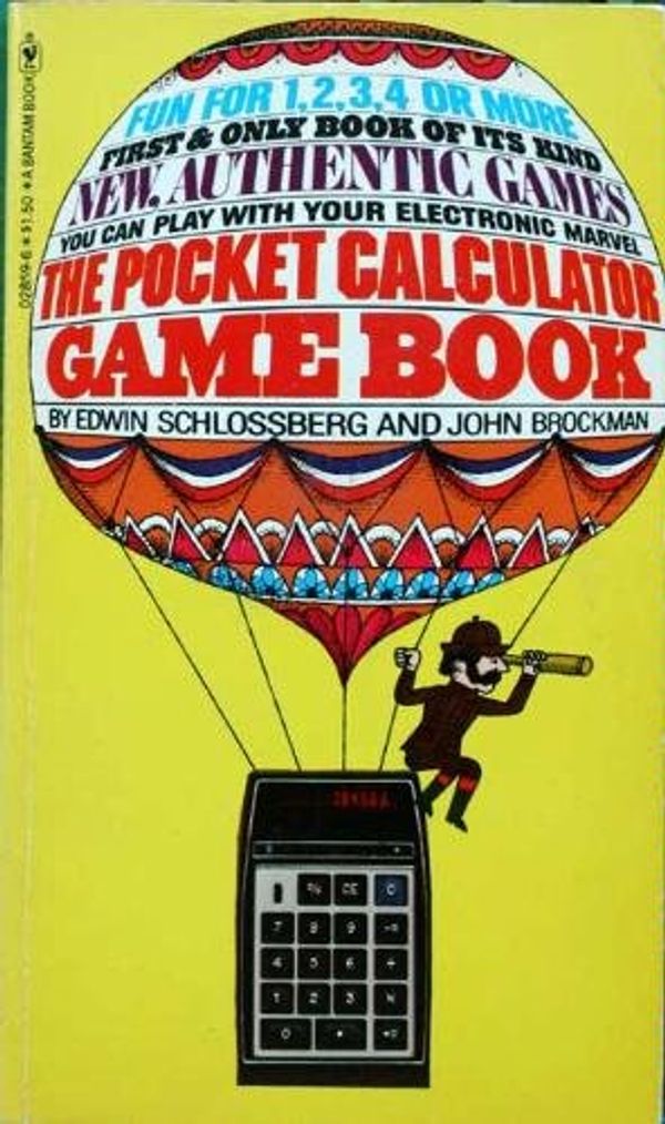 Cover Art for 9780553028591, The Pocket Calculator Game Book by Edwin Schlossberg and John Brockman