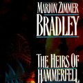 Cover Art for 9780099827405, The Heirs of Hammerfell by Marion Zimmer Bradley