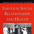 Cover Art for 9780195145410, Emotion, Social Relationships and Health by Carol D. Ryff
