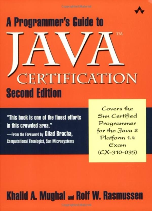 Cover Art for 9780201728286, A Programmer's Guide to Java Certification by Khalid A. Mughal, Rolf W. Rasmussen