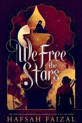 Cover Art for 9781250792020, We Free the Stars by Hafsah Faizal