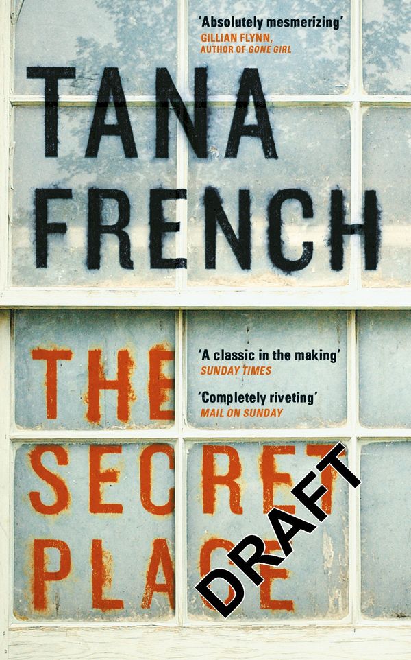 Cover Art for 9781444755619, The Secret Place: Dublin Murder Squad: 5 by Tana French