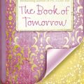 Cover Art for 9780007233700, The Book of Tomorrow by Cecelia Ahern