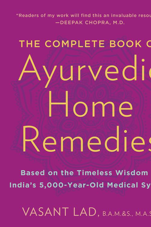 Cover Art for 9780609802861, The Complete Book of Ayurvedic Home Remedies by Vasant Lad