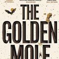 Cover Art for B09QLM9R5K, The Golden Mole: and Other Living Treasure by Katherine Rundell