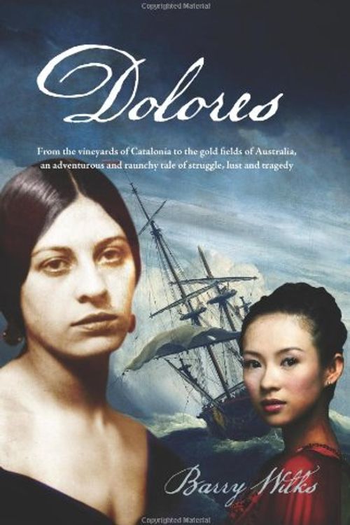 Cover Art for 9781921829567, Dolores by Barry Wilks