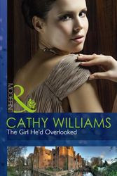 Cover Art for 9780263890990, The Girl He'd Overlooked by Cathy Williams