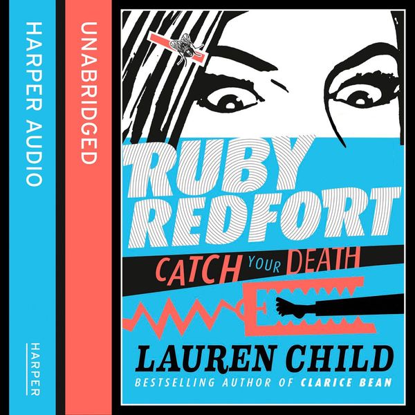 Cover Art for 9780007527212, Catch Your Death by Lauren Child