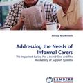 Cover Art for 9783838342450, Addressing the Needs of Informal Carers by Annika McDermott