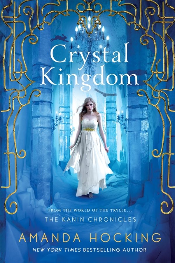Cover Art for 9781250049889, Crystal Kingdom (Kanin Chronicles) by Amanda Hocking