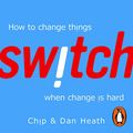 Cover Art for B0829FZ4YR, Switch: How to Change Things When Change Is Hard by Chip Heath