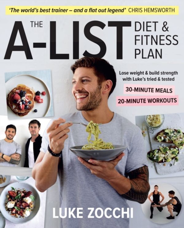 Cover Art for 9780648327714, The A-List Diet & Fitness Plan by Luke Zocchi