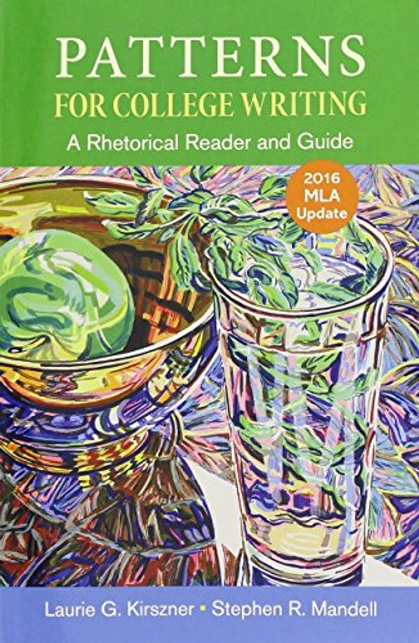 Cover Art for 9781319094102, Patterns for College Writing, MLA Update 2016 13e & Launchpad Solo for Patterns for College Writing (Six Month Access) 13e by Laurie G. Kirszner,Stephen R. Mandell