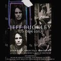 Cover Art for B07XKD9RDR, Jeff Buckley: His Own Voice by Mary Guibert-Editor, David Browne-Editor
