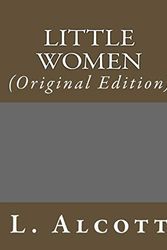 Cover Art for 9781543170276, Little Women: (Original Edition) (Best Sellers: Classic Books) by Louisa May Alcott
