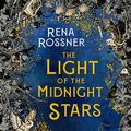 Cover Art for B08YP84DBL, The Light of the Midnight Stars by Rena Rossner