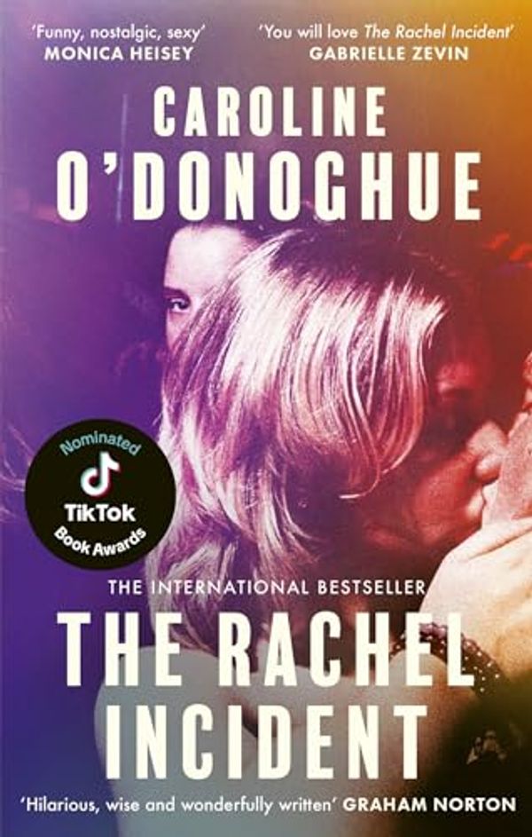 Cover Art for B09YJ3NM46, The Rachel Incident by Caroline O'Donoghue