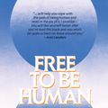 Cover Art for 9780385235396, Free To Be Human by Eugene Kennedy