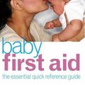 Cover Art for 9781405301435, Baby First Aid by Miriam Stoppard