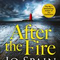 Cover Art for 9781529400311, After the Fire (An Inspector Tom Reynolds Mystery) by Jo Spain