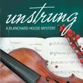 Cover Art for 9781475911121, Unstrung by Cynthia Morrow