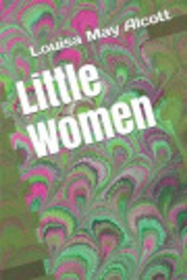 Cover Art for 9781791910631, Little Women by Louisa May Alcott