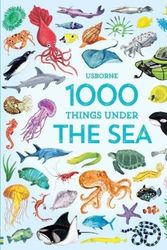 Cover Art for 9781474951333, 1000 Things Under the Sea (1000 Pictures) by Jessica Greenwell