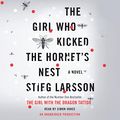 Cover Art for B003NYOBCI, The Girl Who Kicked the Hornet's Nest: The Millennium Series, Book 3 by Stieg Larsson, Reg Keeland-Translator