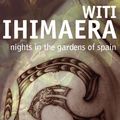 Cover Art for 9780143203940, Nights in the Gardens of Spain by Witi Ihimaera