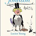 Cover Art for B07VK6GRD7, The Secret Diary of Boris Johnson Aged 13¿ by Lucien Young