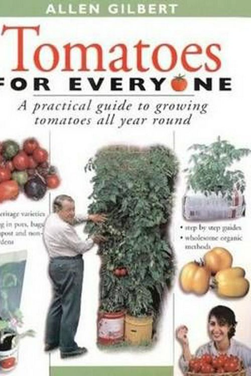 Cover Art for 9781864470192, Tomatoes for Everyone by Allen Gilbert