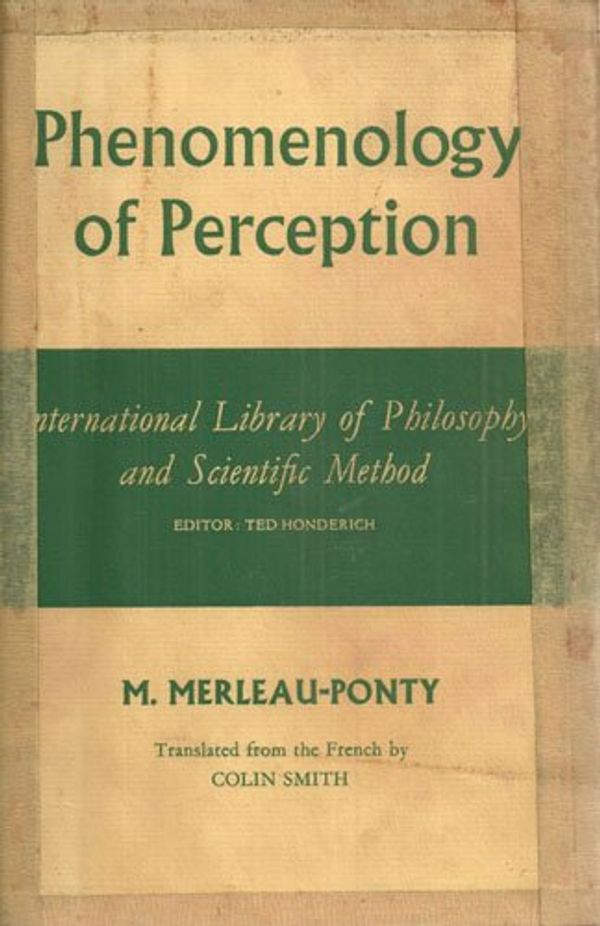 Cover Art for 9780710036131, Phenomenology of Perception (International Library of Philosophy) by Merleau-Ponty, Maurice