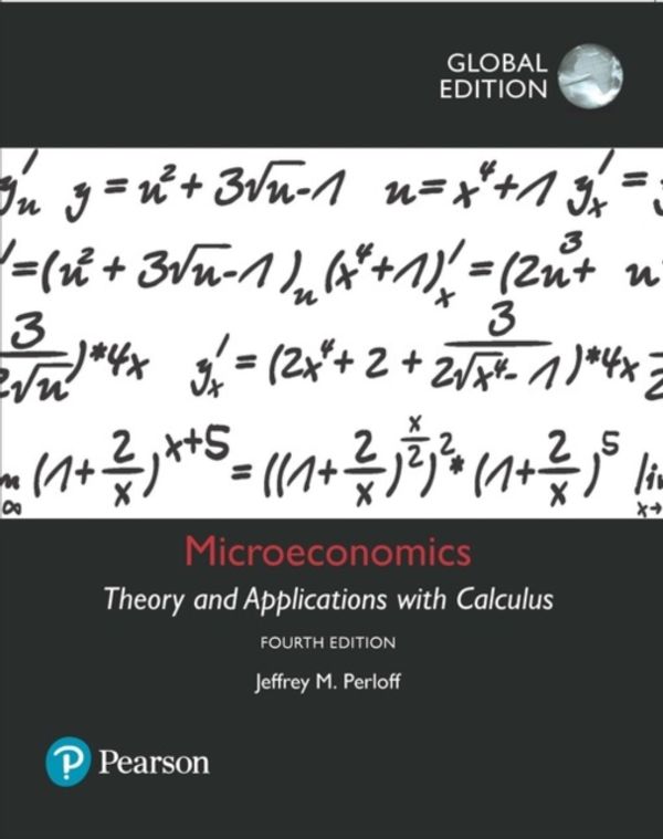 Cover Art for 9781292154459, Microeconomics: Theory and Applications with Calculus, Global Edition by Jeffrey M. Perloff