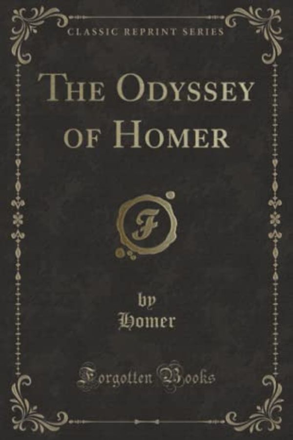 Cover Art for 9781332778881, The Odyssey of Homer (Classic Reprint) by Homer Homer