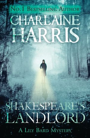 Cover Art for 9781409147008, Shakespeare's Landlord: A Lily Bard Mystery by Charlaine Harris
