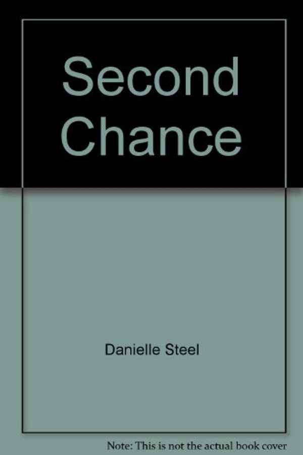 Cover Art for 9781415901137, Second Chance by Danielle Steel