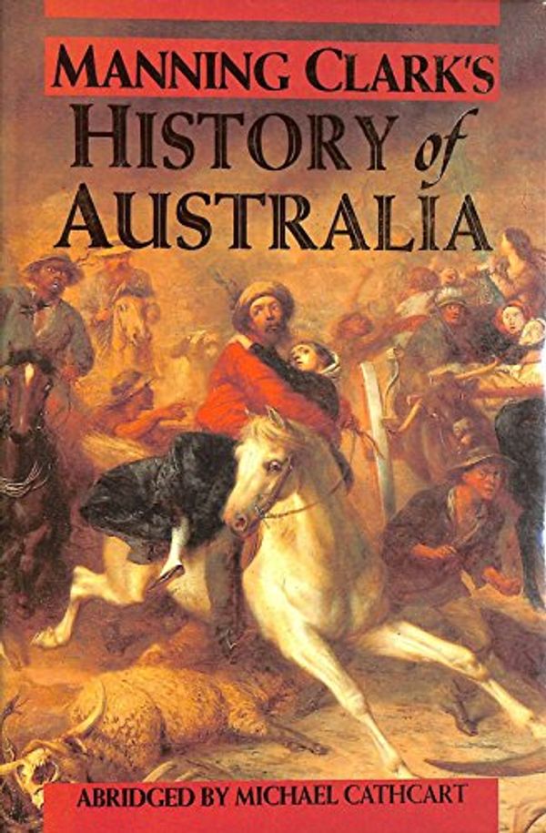 Cover Art for 9780522845235, A History of Australia by Cathcart Michael