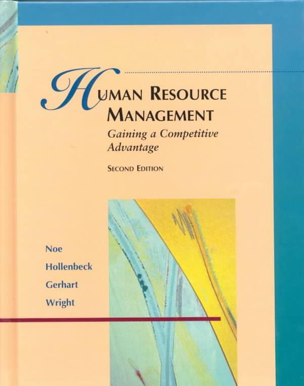 Cover Art for 9780256208108, Human Resource Management: Gaining a Competitive Advantage by Raymond Andrew Noe, Etc, P. Wrigh, J. Hollenbeck, B. Gerhart