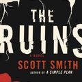 Cover Art for 9780739326923, The Ruins by Scott Smith