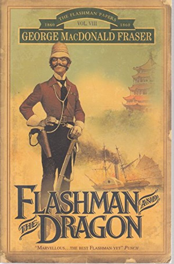 Cover Art for 9780006513032, Flashman and the Dragon by George MacDonald Fraser