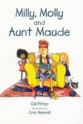 Cover Art for 9781869720148, Milly, Molly and Aunt Maude by Gill Pittar