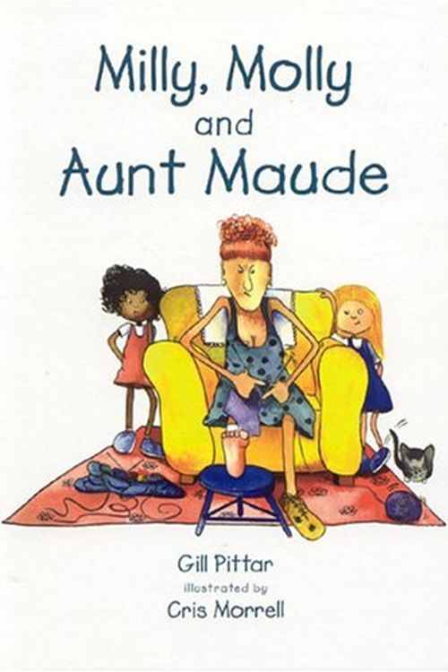 Cover Art for 9781869720148, Milly, Molly and Aunt Maude by Gill Pittar