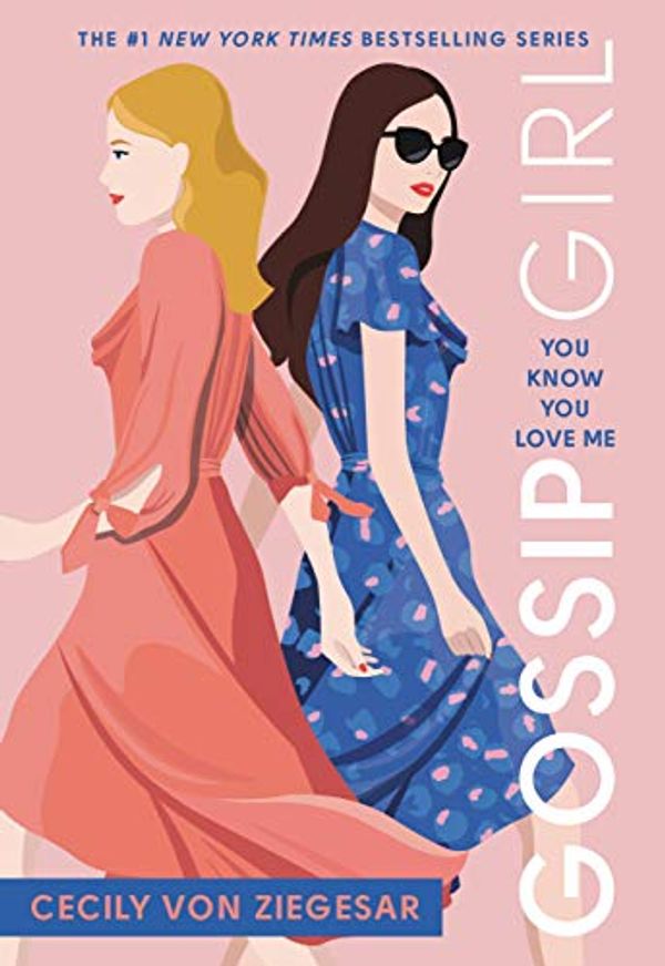 Cover Art for B001D08CNS, Gossip Girl #2: You Know You Love Me: A Gossip Girl Novel by von Ziegesar, Cecily