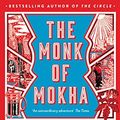 Cover Art for B075XJP5S8, The Monk of Mokha by Dave Eggers