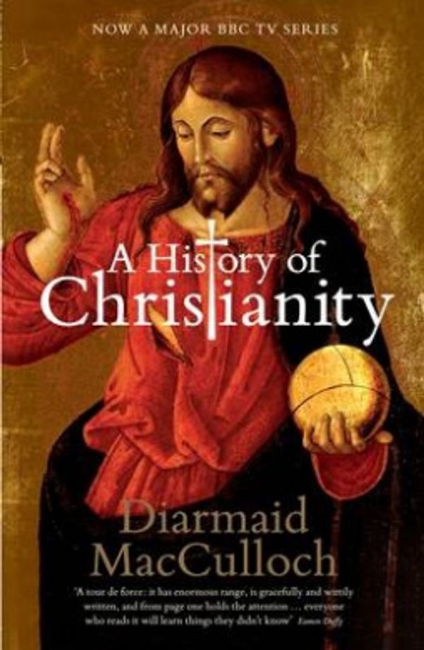 Cover Art for 9780713998696, A History of Christianity by Diarmaid MacCulloch