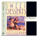 Cover Art for 9780670827114, Sweet Desserts by Lucy Ellmann