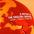 Cover Art for 9780415280983, A History of the English Language by Albert Baugh, Thomas Cable